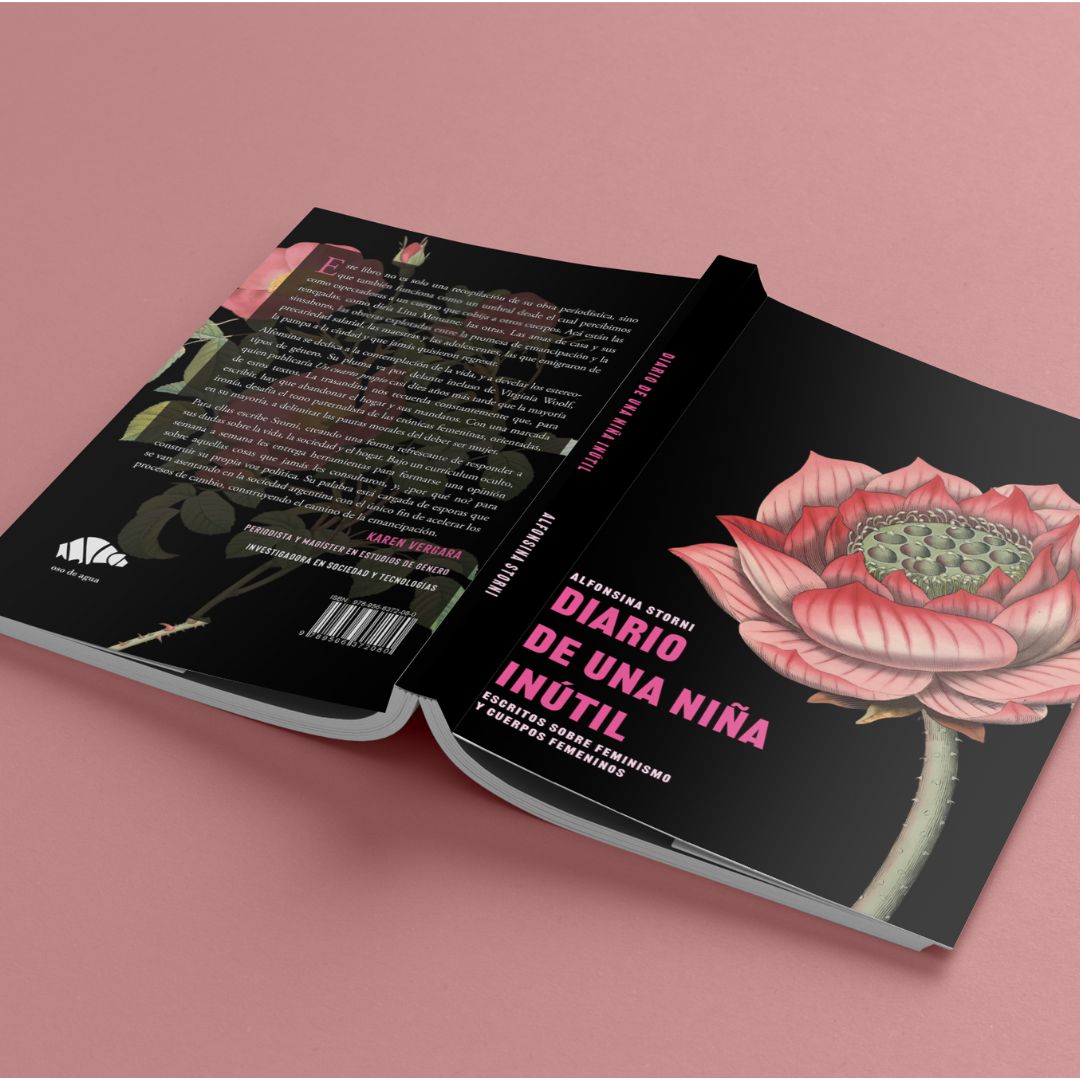 Diario de una niña inútil. Escritos sobre feminismo y cuerpos femeninos - Alfonsina Storni