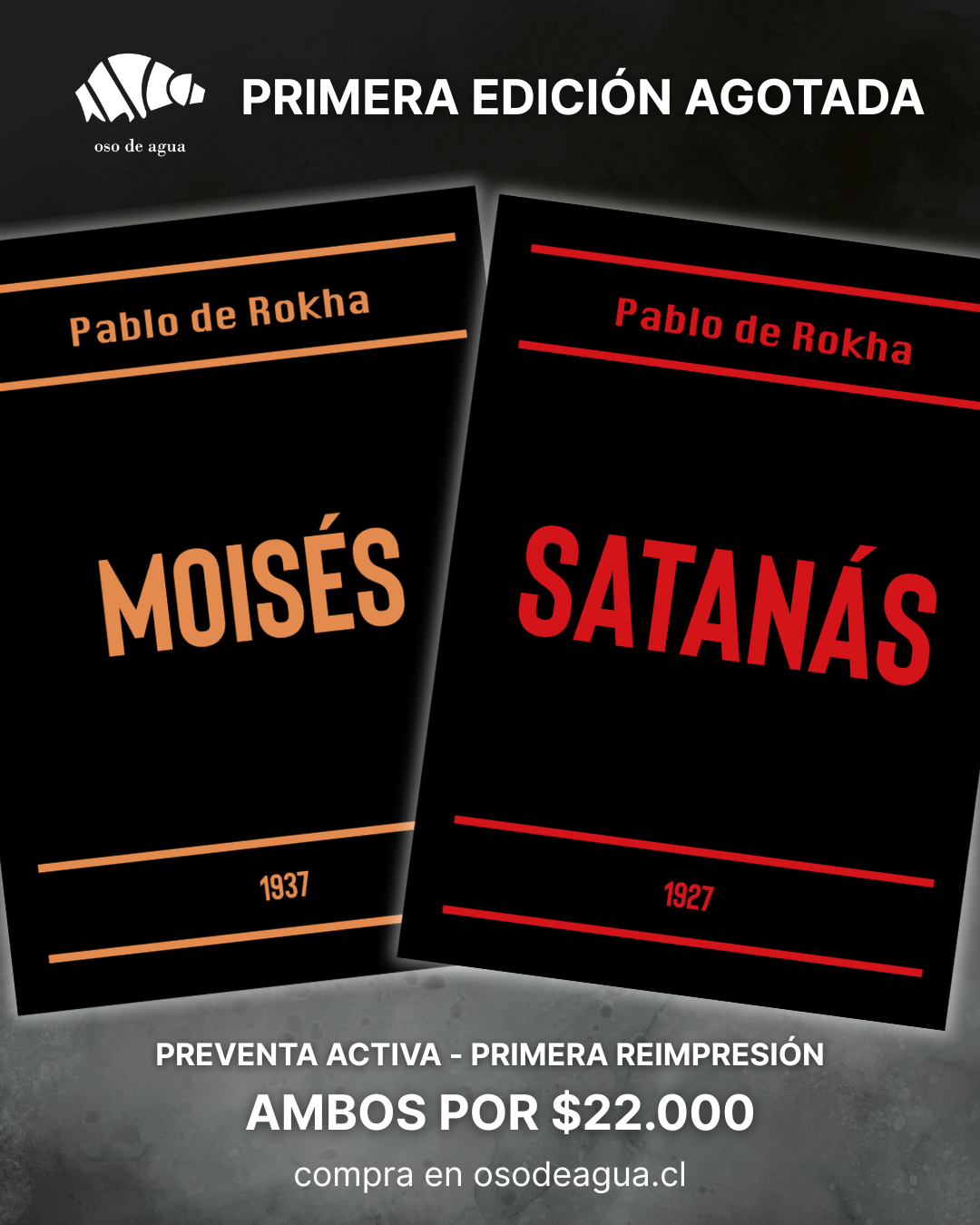 PRIMERA REIMPRESIÓN: Pablo de Rokha: Moisés y Satanás