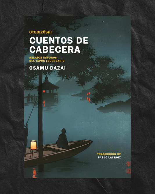 PREVENTA ACTIVA | Cuentos de cabecera. Relatos impuros del Japón legendario — Osamu Dazai
