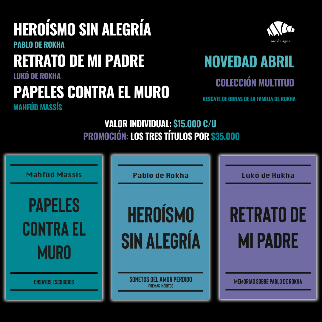 PROMOCIÓN PREVENTA MULTITUD - Pablo de Rokha, Lukó de Rokha y Mafhúd Massís