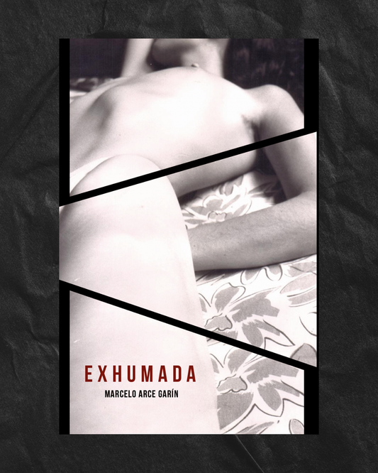 Exhumada - Marcelo Arce Garín