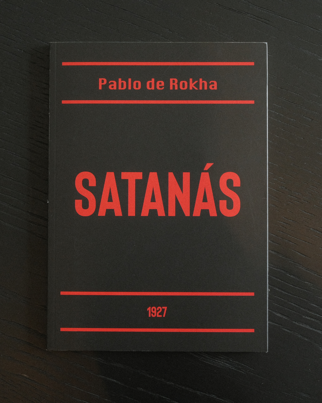 PRIMERA REIMPRESIÓN: Pablo de Rokha: Moisés y Satanás