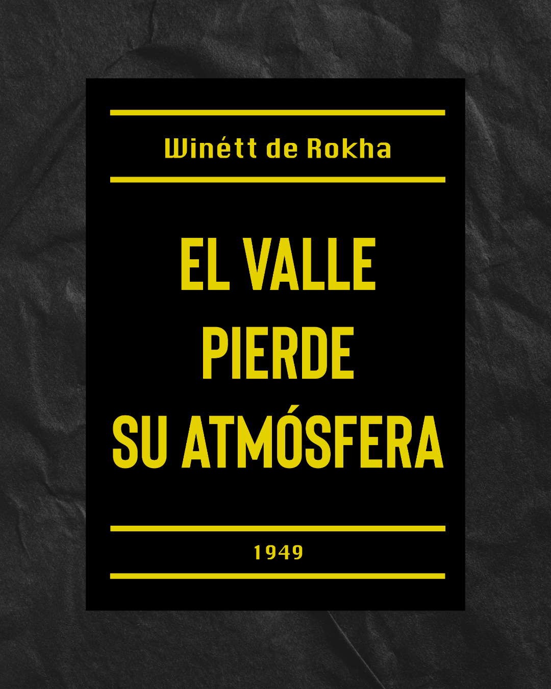 El valle pierde su atmósfera - Winétt de Rokha