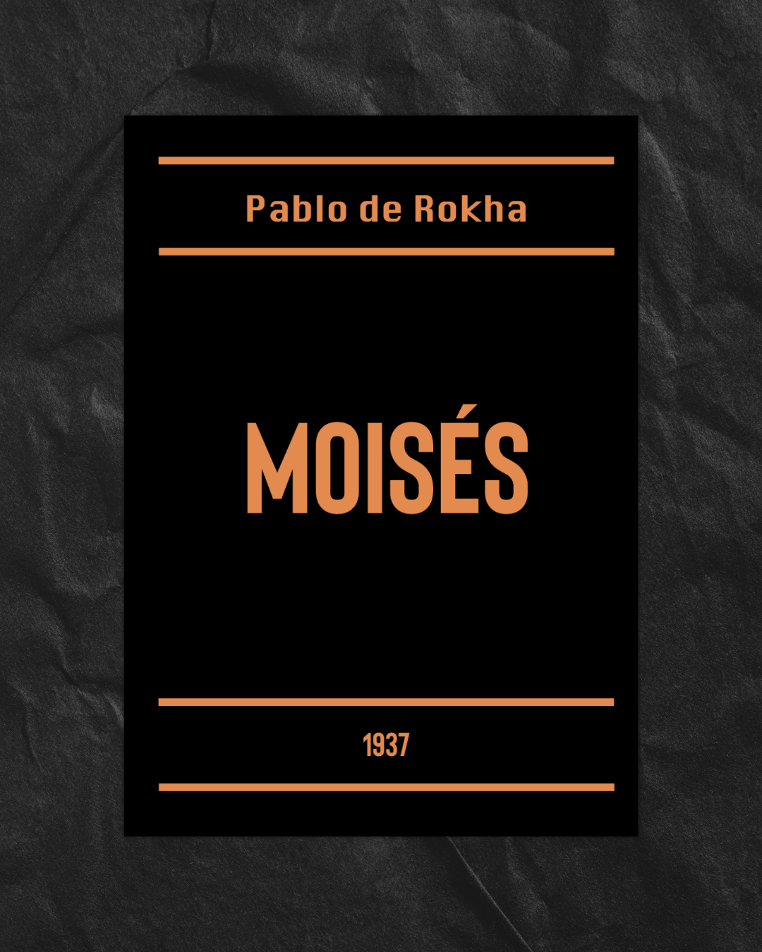 Moisés - Pablo de Rokha